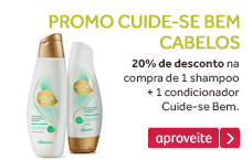 Shampoo e Condicionador Cuide-se bem Boticário 20% desconto